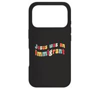 Carcasa para iPhone 17 Pro Jesús fue un inmigrante Amor Inmigrantes Inmigración Inmigración