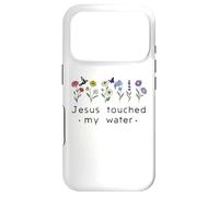 Carcasa para iPhone 17 Pro Jesus Touched My Water Christian Faith Religious God Quotes