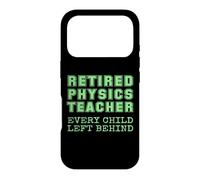 Carcasa para iPhone 17 Pro Jubilación de Maestros de física Jubilados Que Todos los niños dejaron atrás