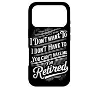 Carcasa para iPhone 17 Pro Jubilación No Quiero Que no me Hagas Estoy Jubilado