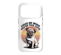 Carcasa para iPhone 17 Pro Judge Me When You'Re This Cute | Retro Pug Dog