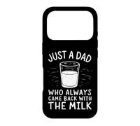 Carcasa para iPhone 17 Pro Just A Dad Who Always Came Back with The Milk