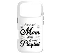 Carcasa para iPhone 17 Pro Just A Good Mom What A Hood Lista de reproducción Día de la Madre D