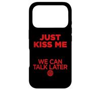 Carcasa para iPhone 17 Pro Just Kiss Me. We Can Talk Later Amor San Valentín Backprint