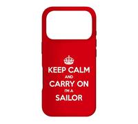 Carcasa para iPhone 17 Pro Keep Calm and Carry On I'm a Sailor - Divertido