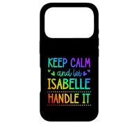 Carcasa para iPhone 17 Pro Keep Calm and Let Isabelle Handle It Chill Nombre