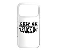 Carcasa para iPhone 17 Pro Keep On Truckin Women Keep On Trucking Mens Trucker Driver