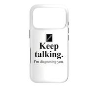 Carcasa para iPhone 17 Pro Keep Talking I'm Diagnosing You Notebook Therapist Coworker