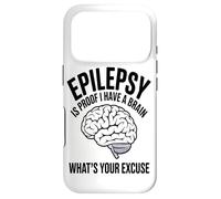 Carcasa para iPhone 17 Pro La Epilepsia Es La Prueba De Que Tengo Un Cerebro Cuál Es Su