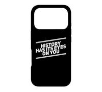 Carcasa para iPhone 17 Pro La Historia Tiene Sus Ojos en ti | Ropa con Cita inspiradora