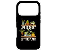 Carcasa para iPhone 17 Pro La Vida es Corta Compre la Planta Plantas Divertidas Amante Jardinería