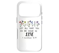 Carcasa para iPhone 17 Pro Let All That You Do Be Done in Love God 1 Corinthians 16:14