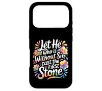 Carcasa para iPhone 17 Pro Let He Who Is Without Sin Cast The First Stone -