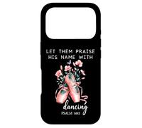 Carcasa para iPhone 17 Pro Let Them Praise His Name with Dancing Religious Psalm 149:3