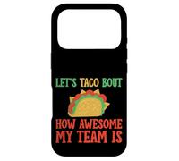 Carcasa para iPhone 17 Pro Let's Taco Bout How Awesome My Team Is Entrenador -