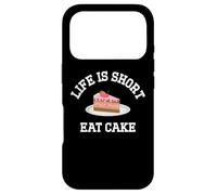 Carcasa para iPhone 17 Pro Life is Short Eat The Cake Birthday Cakes Funny