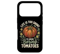 Carcasa para iPhone 17 Pro Life Is Too Short To Grow Boring Tomatoes