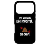 Carcasa para iPhone 17 Pro Like Mother Like Daughter Oh Crap Circus Mom & Daughters Mum
