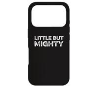 Carcasa para iPhone 17 Pro Little But Mighty Funny Short People Enano Petite Tiny Small