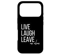 Carcasa para iPhone 17 Pro Live Laugh Leave me Alone Divertida Cita sarcástica