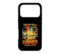Carcasa para iPhone 17 Pro Llévame Donde el Verano Nunca Termina Aventura