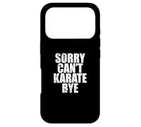 Carcasa para iPhone 17 Pro Lo Siento, no Puedo Karate Bye