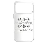 Carcasa para iPhone 17 Pro Lo Suficientemente Santo como para Orar por ti Capucha Suficiente para balancearte