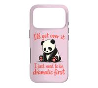 Carcasa para iPhone 17 Pro Lo superaré Necesito ser dramático Primero - Lindo Panda Triste