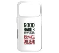 Carcasa para iPhone 17 Pro Los Buenos hábitos Son difíciles de Formar, Cita Positiva
