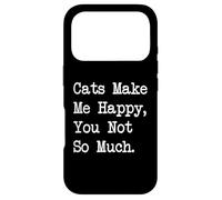 Carcasa para iPhone 17 Pro Los Gatos me Hacen Feliz, No Eres Tan Gracioso Citas