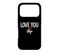 Carcasa para iPhone 17 Pro Love You Bye Sign I Love You Goodbye Mom and Dad Anniversary