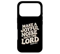 Carcasa para iPhone 17 Pro Make a Joyful Noise Unto The Lord Psalm 98:4 Christian