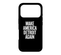 Carcasa para iPhone 17 Pro Make America Detroit Again Humor for Bold Style