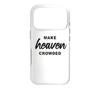 Carcasa para iPhone 17 Pro Make Heaven Crowded - Born-Again Christian Faith Minimal