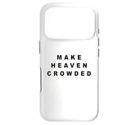 Carcasa para iPhone 17 Pro Make Heaven Crowded - Born-Again Christian Faith Minimal