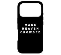Carcasa para iPhone 17 Pro Make Heaven Crowded - Born-Again Christian Faith Minimal
