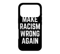 Carcasa para iPhone 17 Pro Make Racism Wrong Again Design for Demonstrations