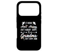 Carcasa para iPhone 17 Pro Mama Ain't Happy No Nobody Happy If Grandma Ain't Happy Run