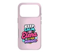 Carcasa para iPhone 17 Pro Mantén la Calma, Que Elena ya lo Tiene mirado