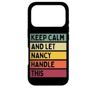 Carcasa para iPhone 17 Pro Mantén la Calma y Deja Que Nancy se encargue de Esta Divertida Cita Retro
