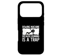 Carcasa para iPhone 17 Pro Máquina de Remo Porque Correr es una Trampa Funny Erg Rower