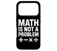 Carcasa para iPhone 17 Pro Math Is Not A Problem - Cita Divertida de Stem