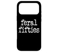 Carcasa para iPhone 17 Pro MAX 50's & Feral Fifties Women Fifty and Feral In My Fifties Era