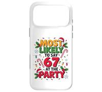 Carcasa para iPhone 17 Pro MAX 67 Funny Christmas Meme Most Likely To Say 67 At The Party