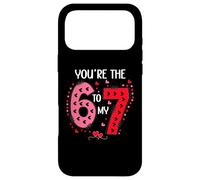 Carcasa para iPhone 17 Pro MAX 67 You Are The 6 to My 7 Scale of 1-5 You'Re a 6-7 Valentine