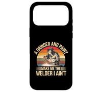 Carcasa para iPhone 17 Pro MAX A Grinder and Paint Make Me The Welder I Ain't -