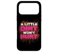 Carcasa para iPhone 17 Pro MAX A Little Dirt Wont Hurt Muddy Race - Carrera de Barro