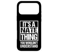 Carcasa para iPhone 17 Pro MAX A Nate Thing You Wouldn't Understand First Name Nickname