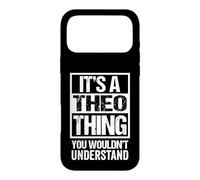 Carcasa para iPhone 17 Pro MAX A Theo Thing You Wouldn't Understand First Name Nickname