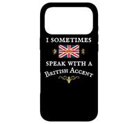 Carcasa para iPhone 17 Pro MAX A Veces Hablo con UN Acento BRITÁNICO, Divertida Bandera BRITÁNICA